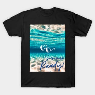 Summer Ready! T-Shirt